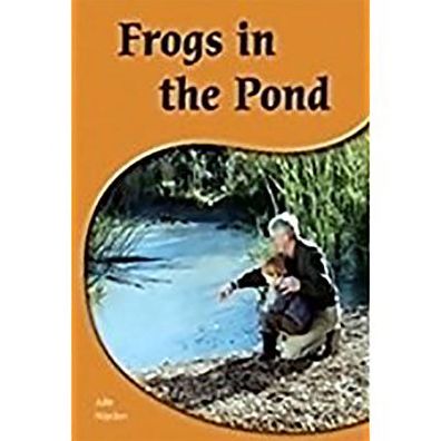 Rigby PM Shared Readers: Leveled Reader 6pk Red (Levels 3-5) Frogs in the Pond Frogs in the Pond