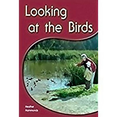 Rigby PM Shared Readers: Leveled Reader 6pk Yellow (Levels 6-8) Looking at the Birds Looking at the Birds