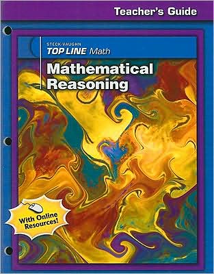 Steck-Vaughn Top Line Math: Teacher's Edition Mathematical Reasoning 2006