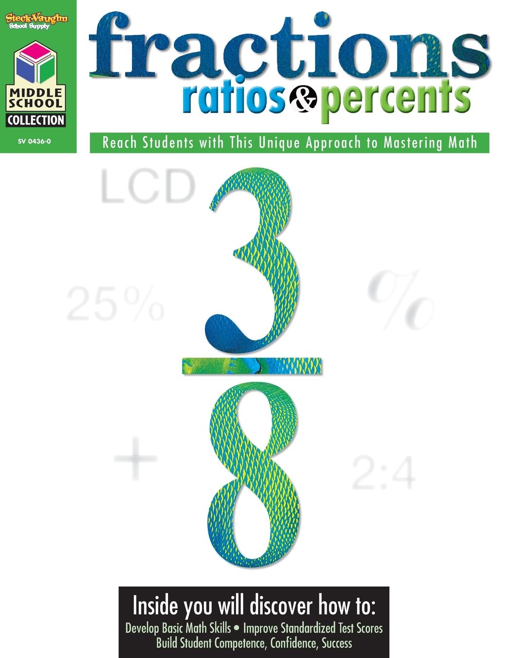 Fractions, Ratios, & Percents: Steck-Vaughn Middle School Collection: Math: Student Edition Grades 5 - 8