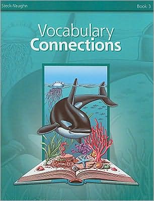 Steck-Vaughn Vocabulary Connections: Student Edition (Adults C) Book 3