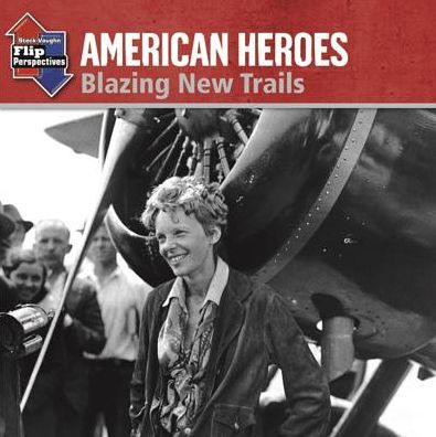 Steck-Vaughn OnRamp Approach Flip Perspectives: Student Edition Grades 6 - 10 Industrial Revolution American heroes