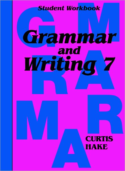 Saxon Grammar & Writing Grade 7, Student Workbook