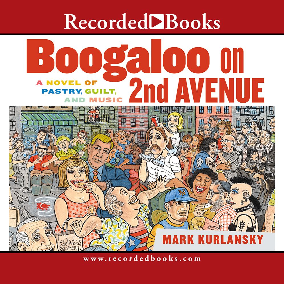 Boogaloo on 2nd Avenue: A Novel of Pastry, Guilt, and Music