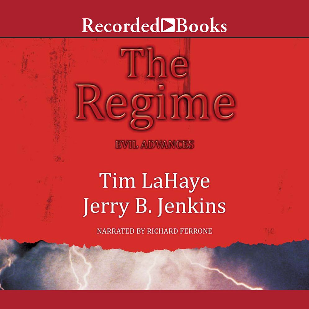The Regime: Evil Advances (Left Behind Prequels #2)
