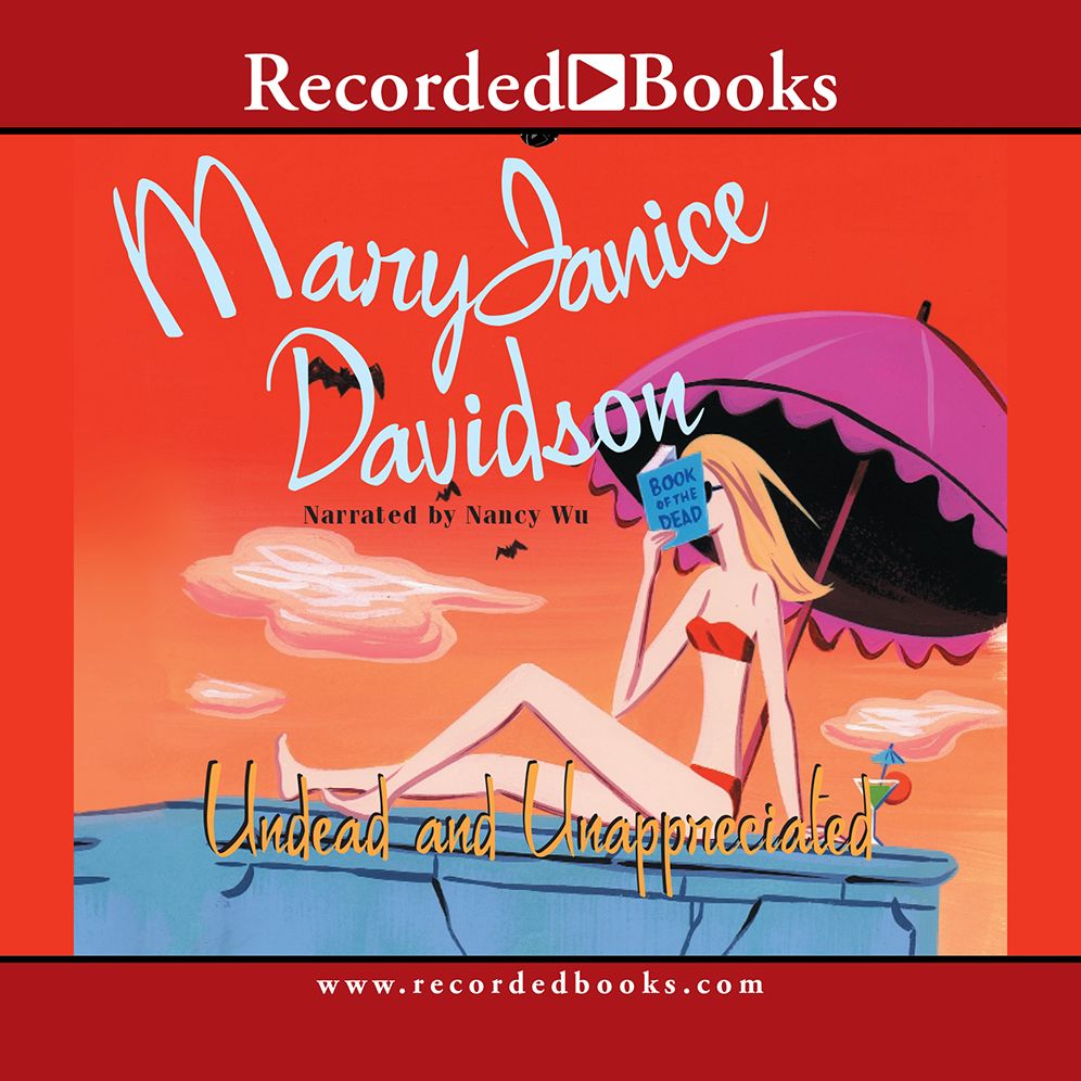 Undead and Unappreciated (Betsy Taylor Series #3)