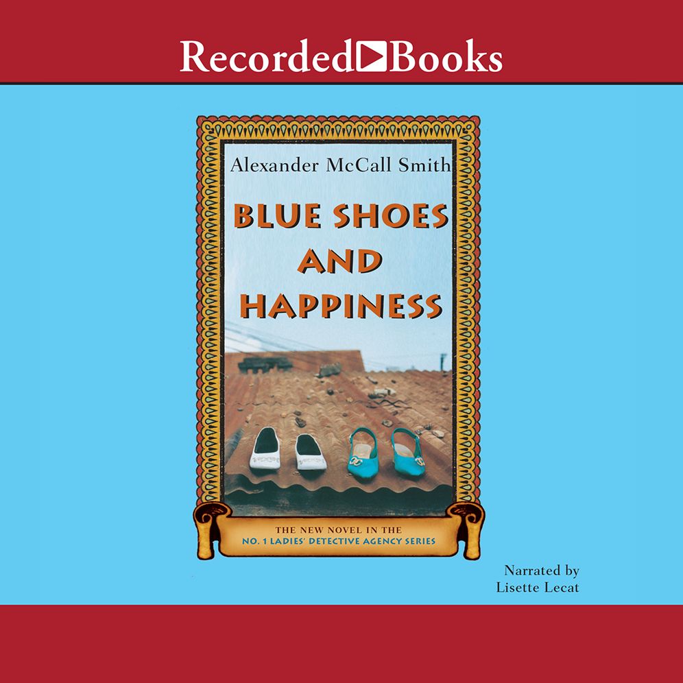 Blue Shoes and Happiness (No. 1 Ladies' Detective Agency Series #7)