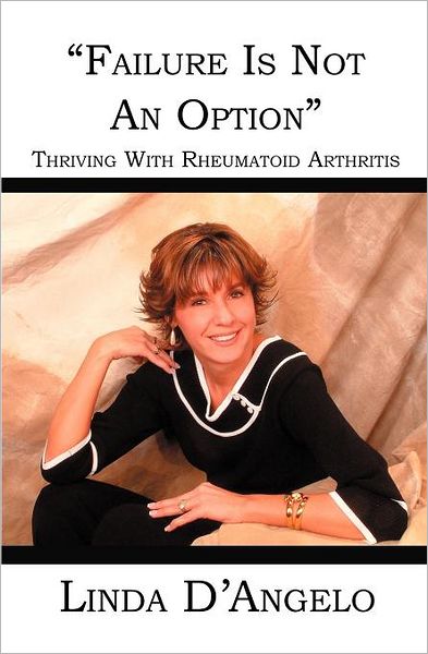 Failure Is Not an Option: Thriving with Rheumatoid Arthritis