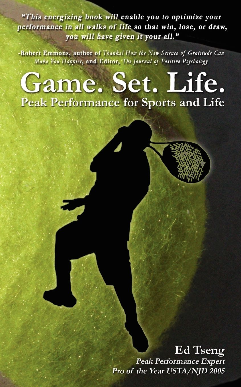 Game. Set. Life. - Peak Performance for Sports and Life