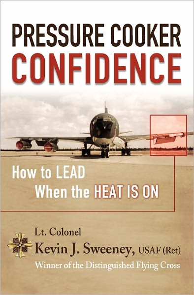 Pressure Cooker Confidence: How to Lead When the Heat Is On!