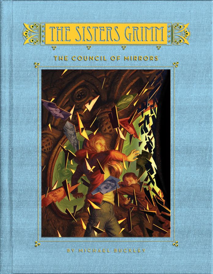 The Council of Mirrors (Sisters Grimm Series #9)