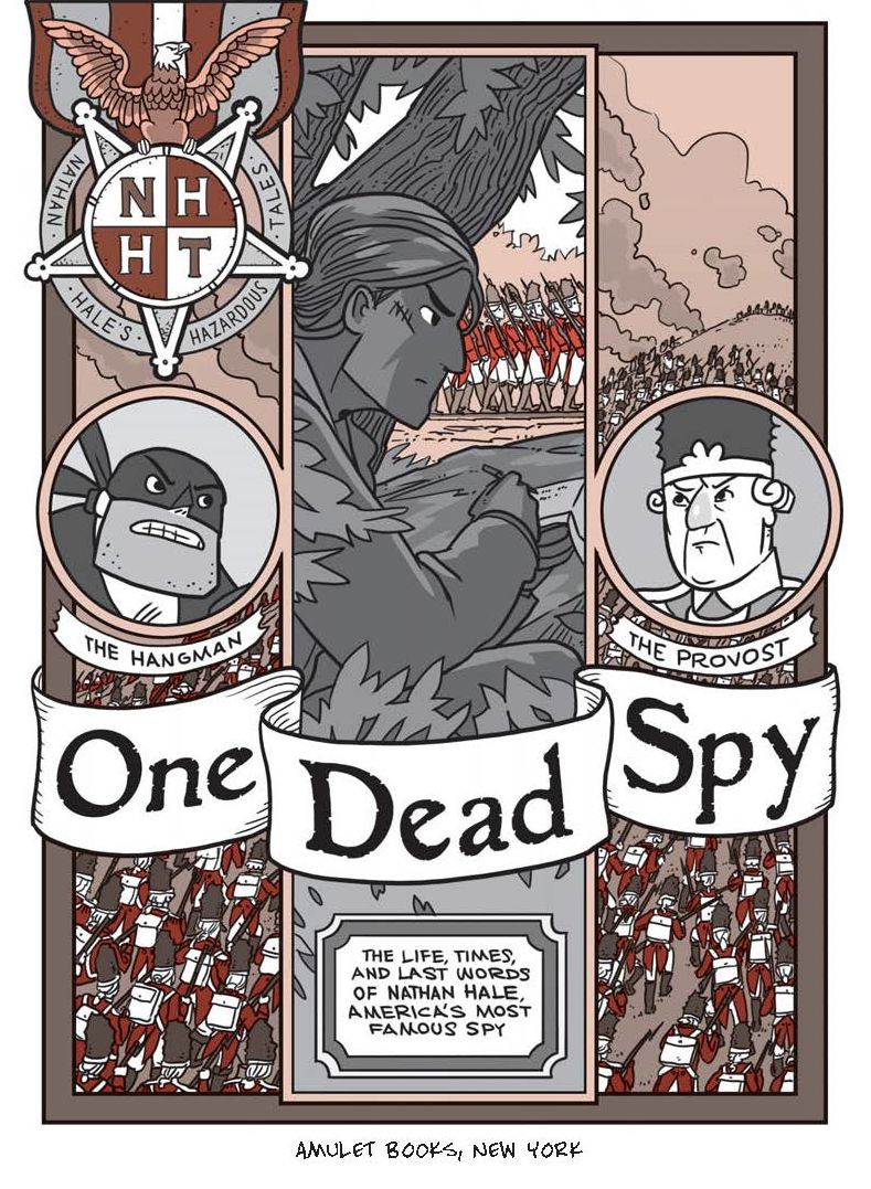One Dead Spy (Nathan Hale's Hazardous Tales Series #1))