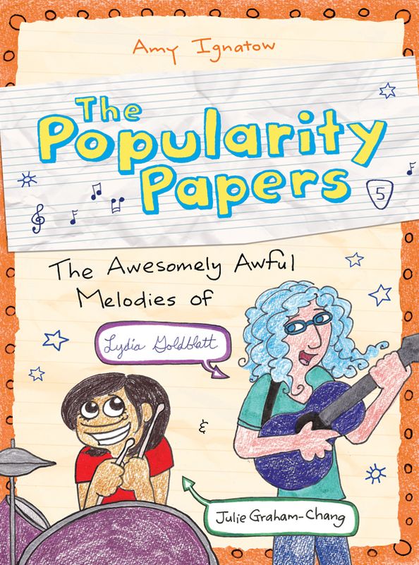 The Awesomely Awful Melodies of Lydia Goldblatt and Julie Graham-Chang (Popularity Papers Series #5)