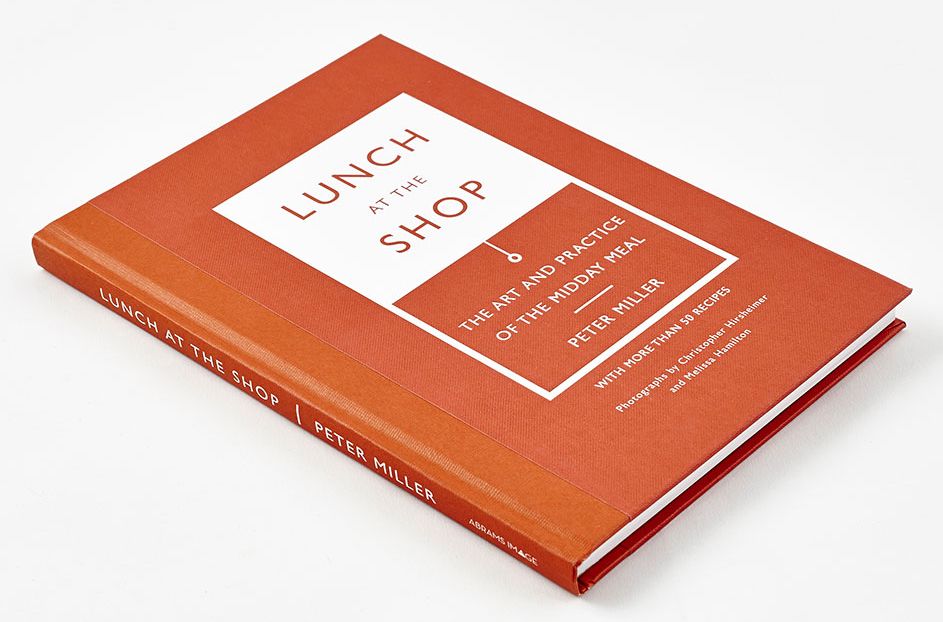 Lunch at the Shop: The Art and Practice of the Midday Meal