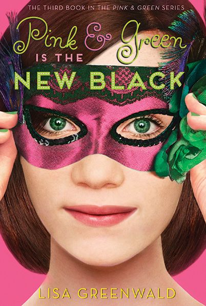 Pink & Green Is the New Black: Pink & Green Book Three