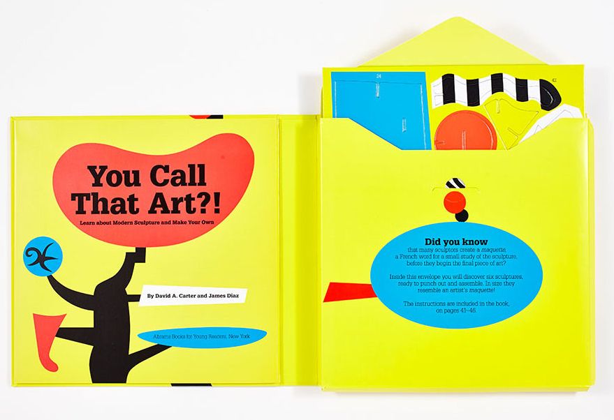 You Call That Art?!: Learn about Modern Sculpture and Make Your Own