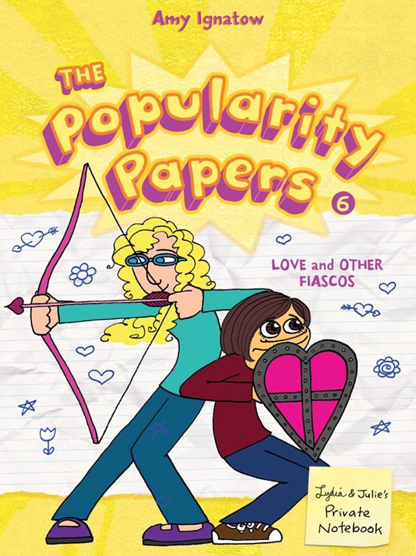 Love and Other Fiascos with Lydia Goldblatt & Julie Graham-Chang (the Popularity Papers #6)