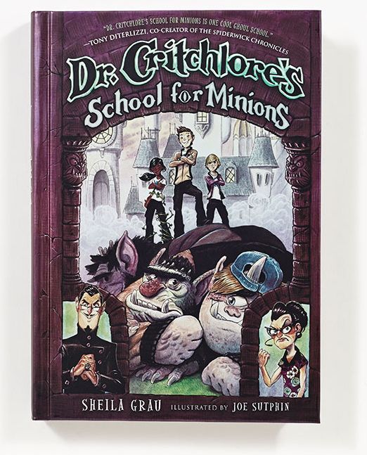 Dr. Critchlore's School for Minions (#1)