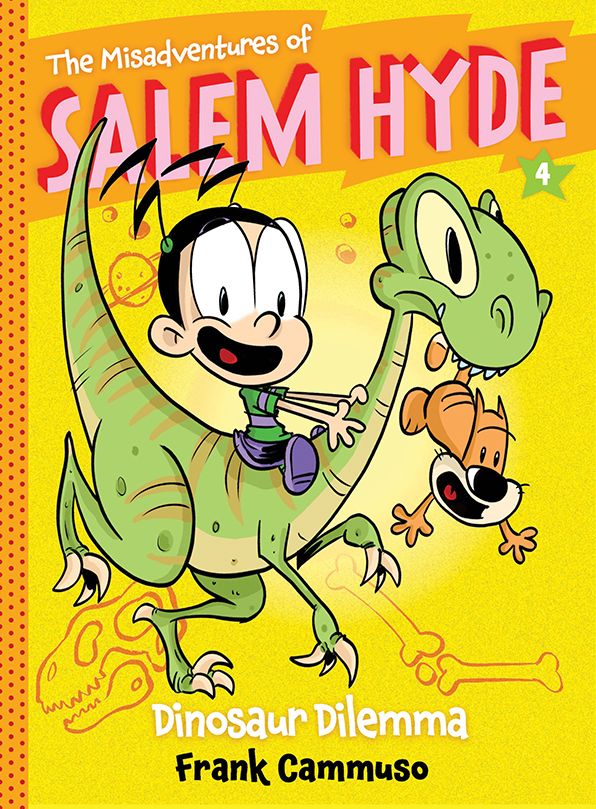 The Misadventures of Salem Hyde: Book Four: Dinosaur Dilemma