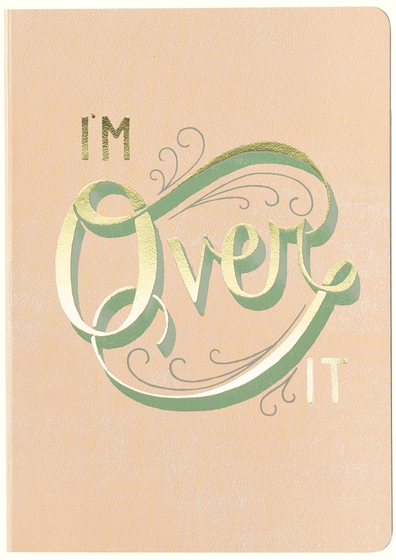 Daily Dishonesty: I'm Over It Journal 5" x 7"