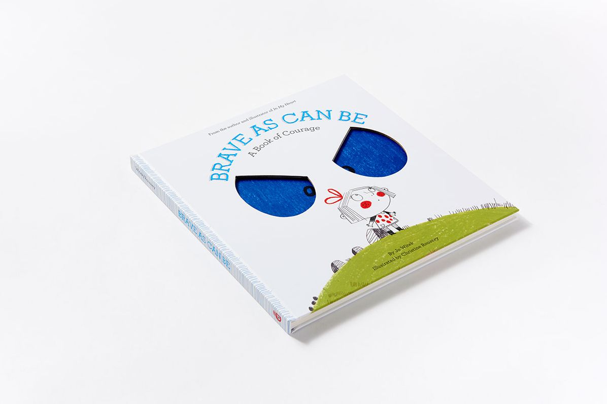 Brave As Can Be : A Book of Courage