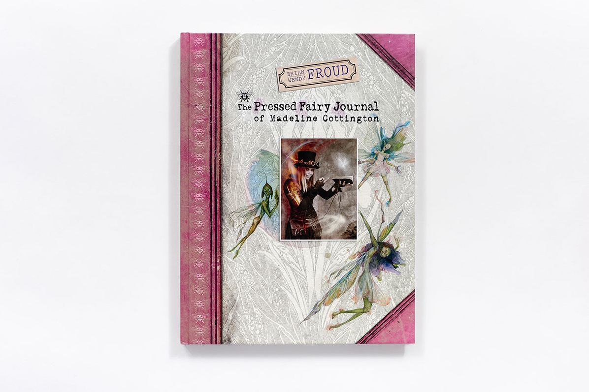 Brian and Wendy Froud's The Pressed Fairy Journal of Madeline Cottington
