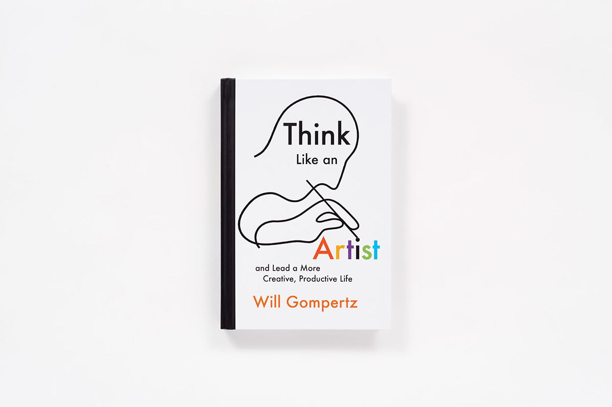Think Like an Artist: and Lead a More Creative, Productive Life