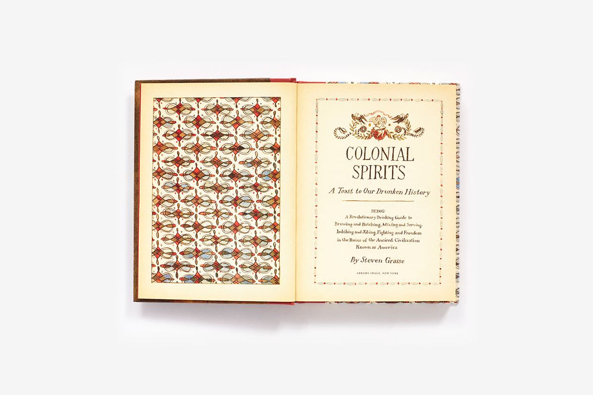 Colonial Spirits: A Toast to Our Drunken History