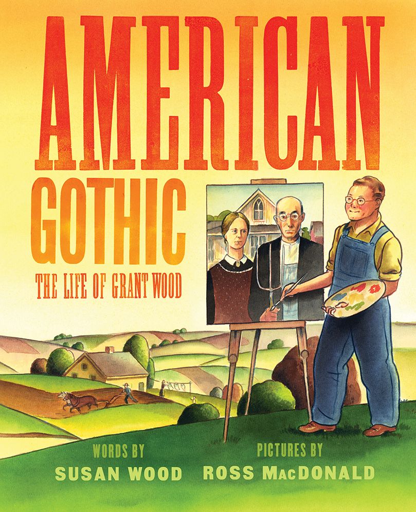 American Gothic: The Life of Grant Wood
