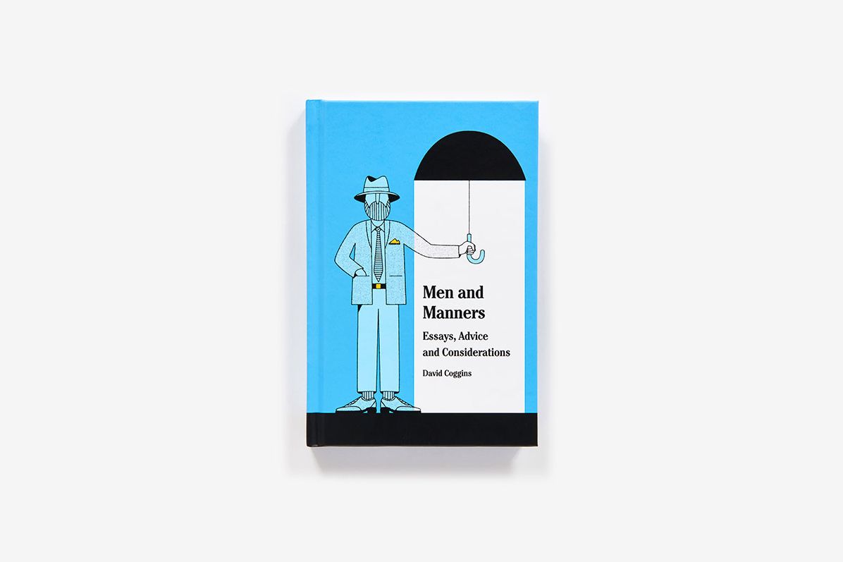 Gentlemen, Behave!: Manners for the Modern Man