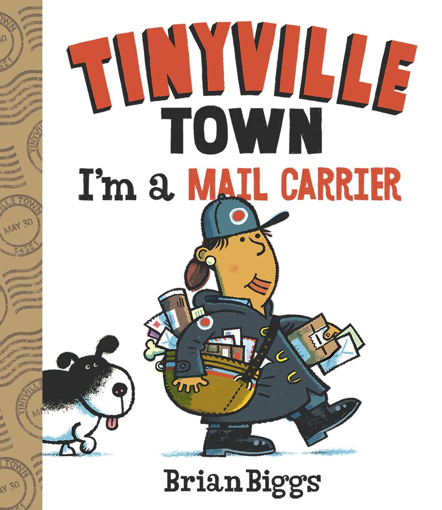 I'm a Mail Carrier (A Tinyville Town Book)