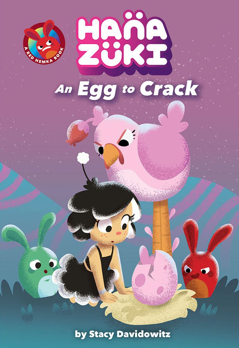 An Egg to Crack (Hanazuki Book 2)