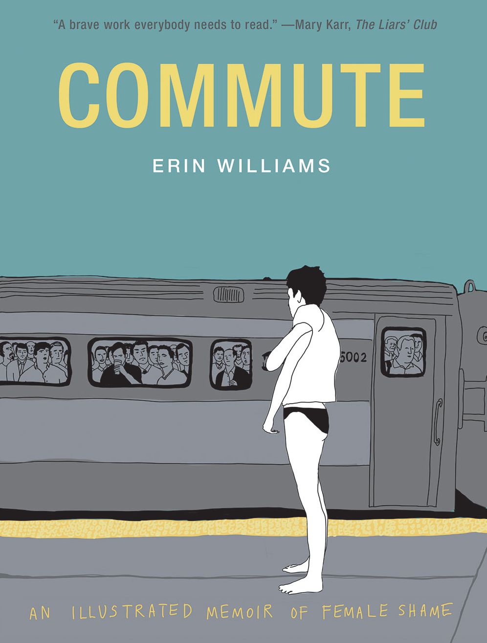 Commute : An Illustrated Memoir of Female Shame