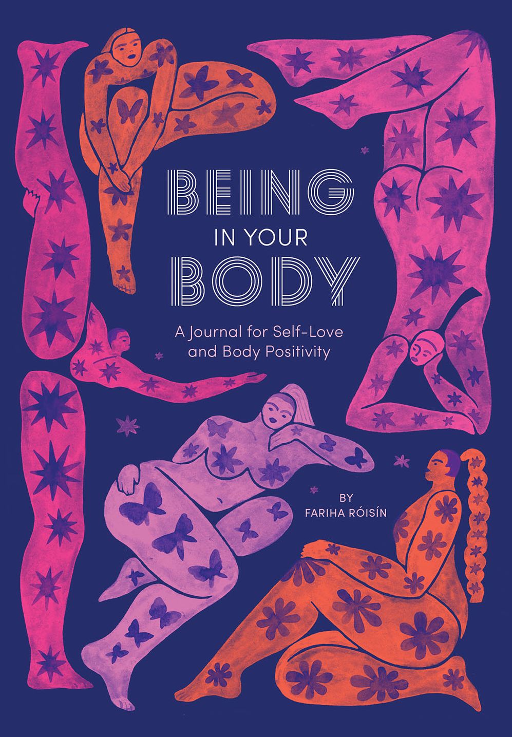 Being in Your Body : A Journal for Self-Love and Body Positivity