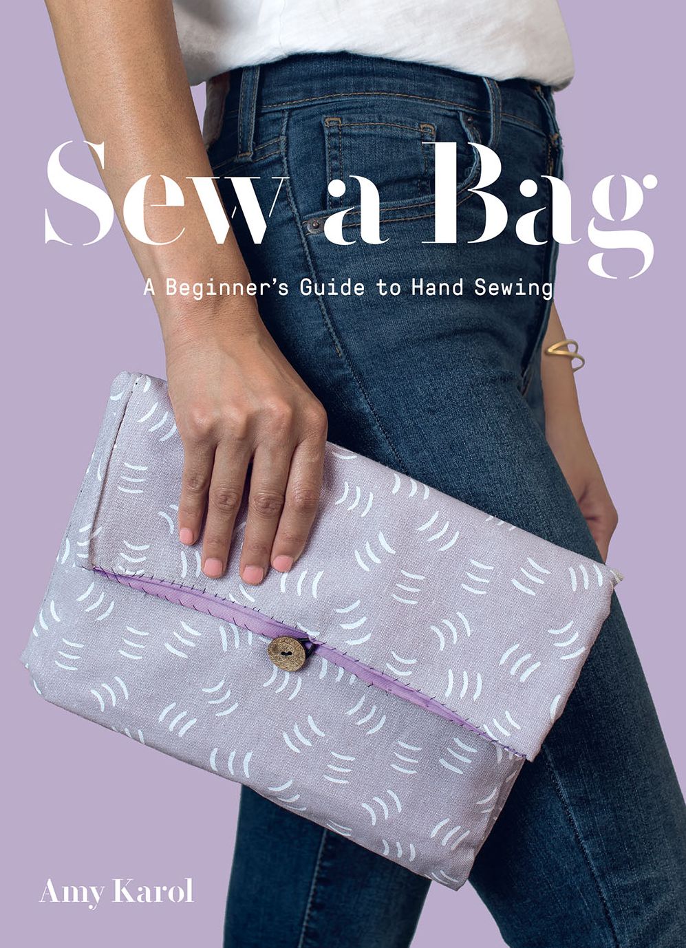 Sew a Bag : A Beginner's Guide to Hand-sewing