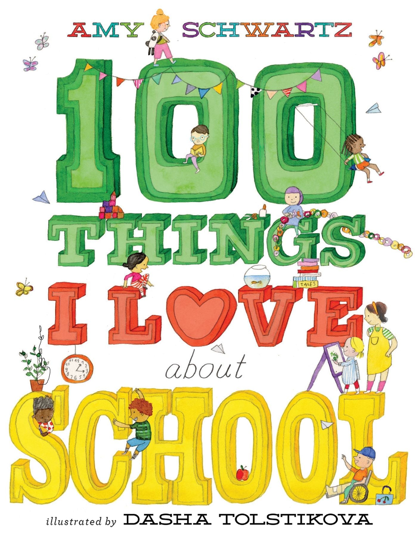 100 Things I Love About School: A Picture Book