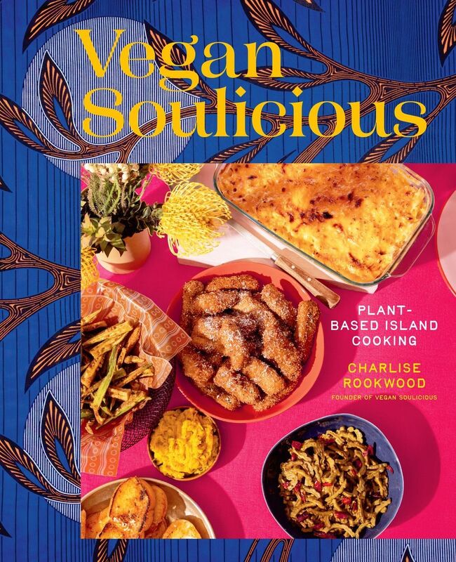 Vegan Soulicious: Plant-based Island Cooking