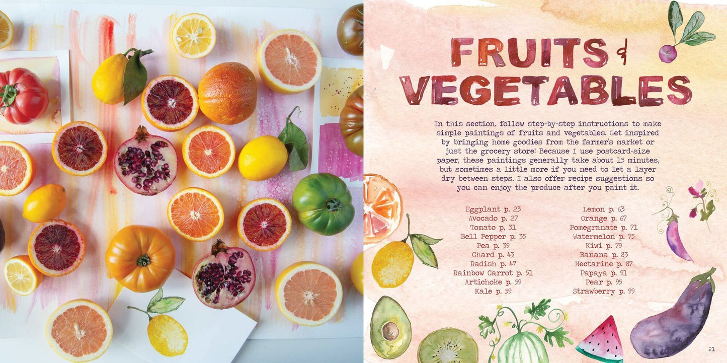 The Watercolor Feast: Learn to Paint Simple Fruits, Vegetables, and Flowers