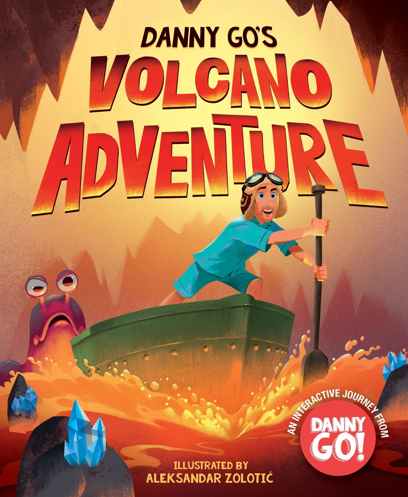 Danny Go's Volcano Adventure!: A Picture Book