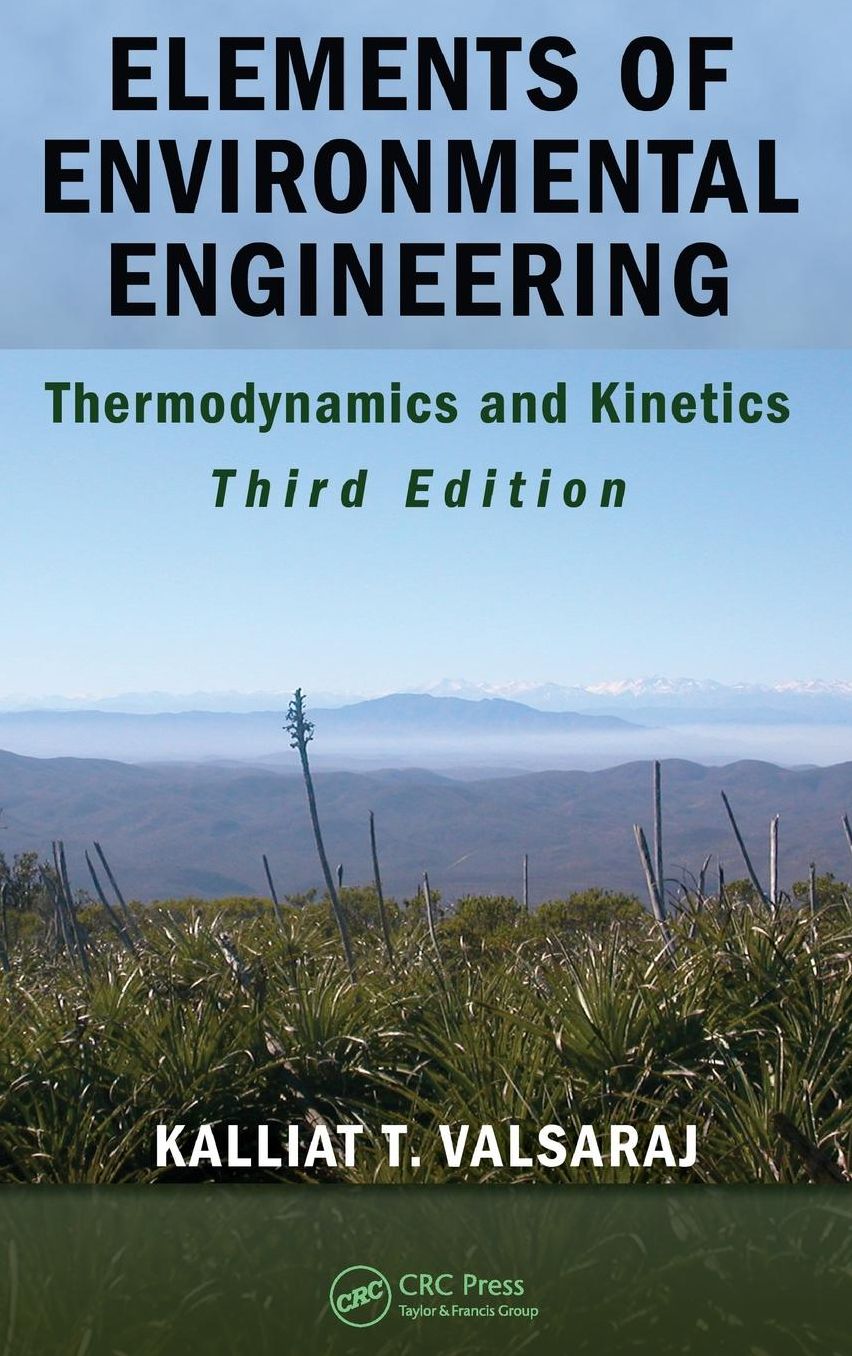 Elements of Environmental Engineering: Thermodynamics and Kinetics