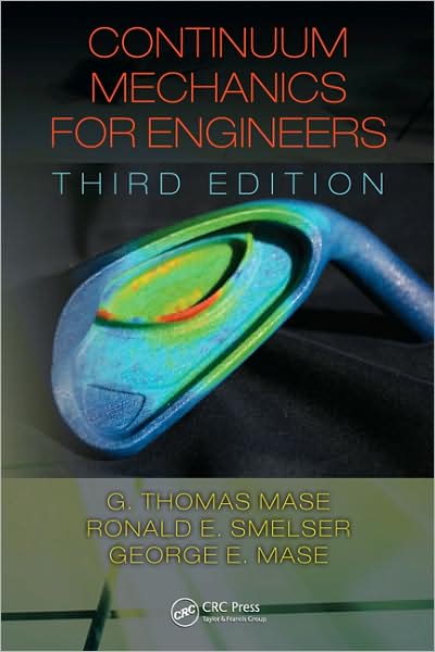 Continuum Mechanics for Engineers, Third Edition