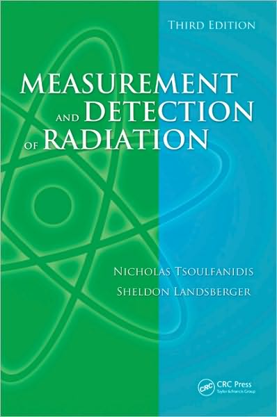 Measurement and Detection of Radiation, Third Edition