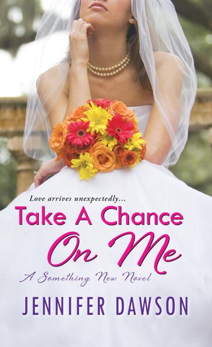 Take a Chance on Me: A Something New Novel