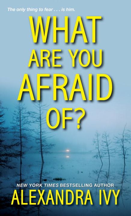 What Are You Afraid Of?