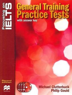 Focusing on Ielts: General Training Practice Tests Reader