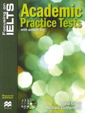 Focusing on Ielts: Academic Practice Tests Reader
