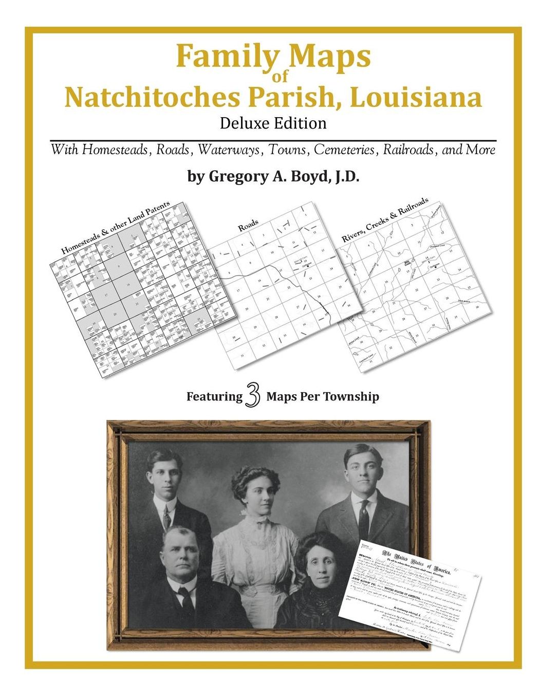 Family Maps of Natchitoches Parish, Louisiana, Deluxe Edition: With Homesteads, Roads, Waterways, Towns, Cemeteries, Railroads, and More