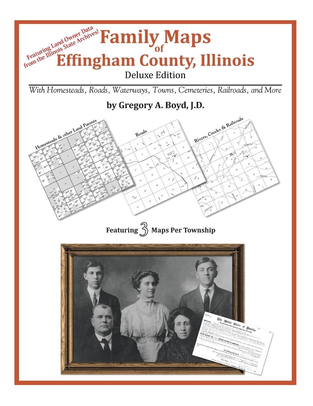 Family Maps of Effingham County, Illinois, Deluxe Edition: With Homesteads, Roads, Waterways, Towns, Cemeteries, Railroads, and More