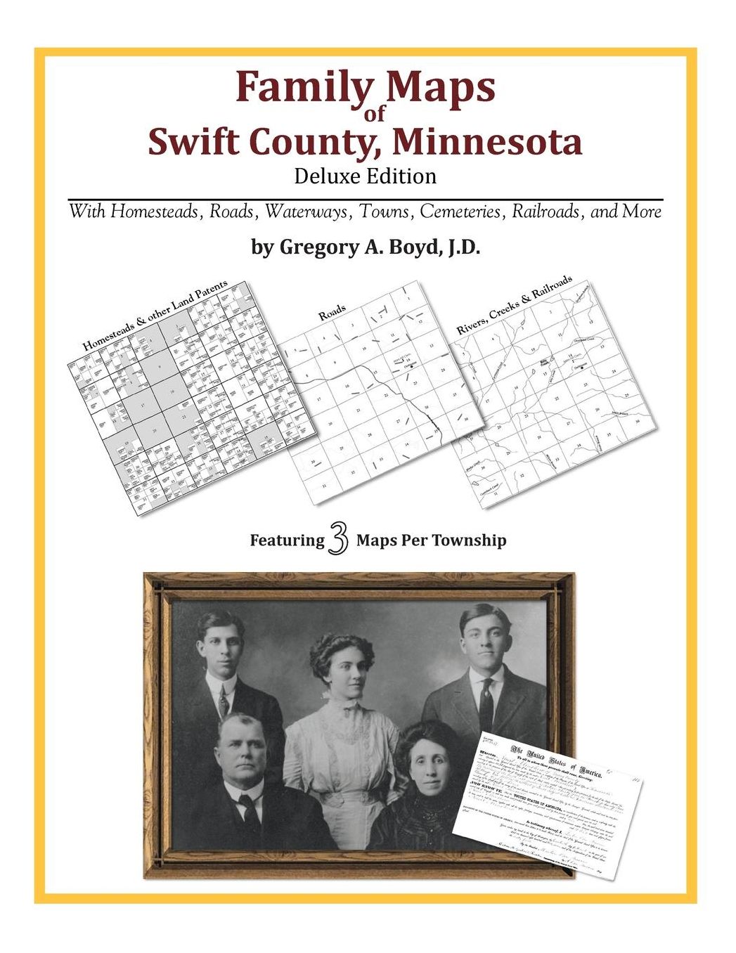 Family Maps of Swift County, Minnesota, Deluxe Edition: With Homesteads, Roads, Waterways, Towns, Cemeteries, Railroads, and More
