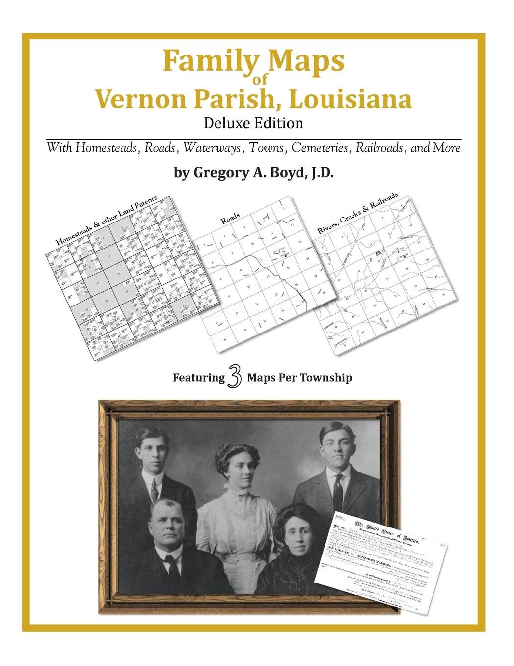 Family Maps of Vernon Parish, Louisiana, Deluxe Edition: With Homesteads, Roads, Waterways, Towns, Cemeteries, Railroads, and More